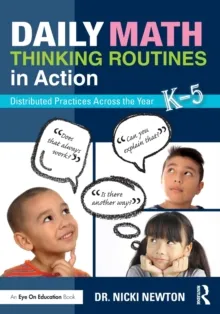 DAILY MATH THINKING ROUTINES IN ACTION: DISTRIBUTED PRACTICES ACROSS THE YEAR