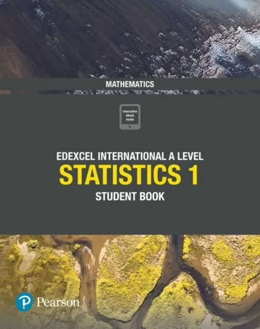 PEARSON EDEXCEL INTERNATIONAL A LEVEL MATHEMATICS STATISTICS 1 STUDENT BOOK