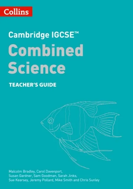 CAMBRIDGE IGCSE™ COMBINED SCIENCE TEACHER'S GUIDE 2ND