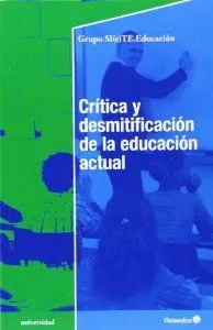 Crítica y desmitificación de la educación actual