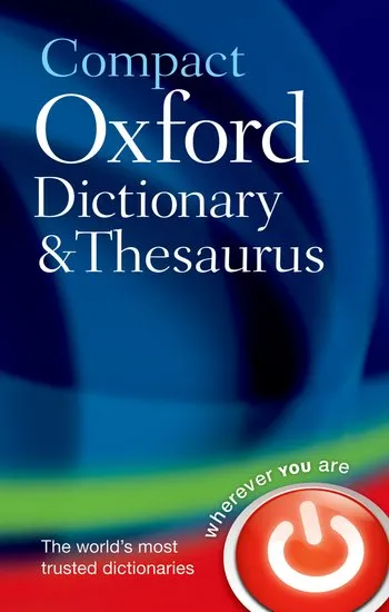COMPACT OXFORD DICTIONARY AND THESAURUS