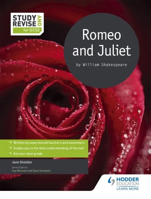 STUDY AND REVISE FOR GCSE: ROMEO AND JULIET