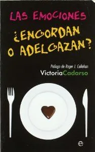 Las emociones ¿engordan o adelgazan?