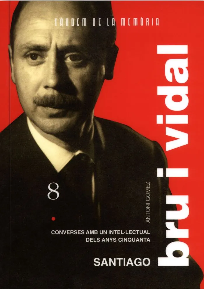 SANTIAGO BRU VIDAL. CONVERSES AMB EL ...