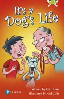 IT'S A DOG'S LIFE