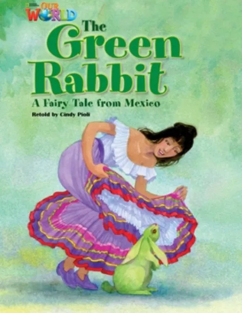 OUR WORLD AME 4 THE GREEN RABBIT READER