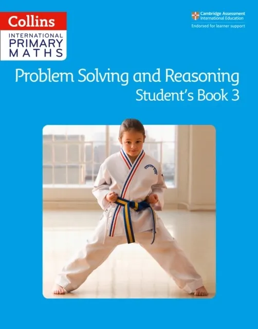 INTERNATIONAL PRIMARY MATHS PROBLEM SOLVING AND REASONING STUDENT’S BOOK 3 1ST