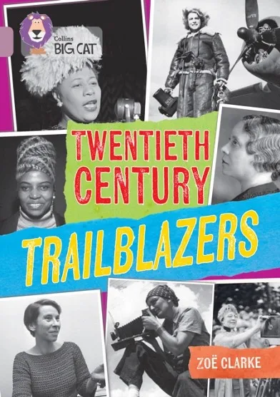 TWENTIETH CENTURY TRAILBLAZERS-NON-FICTION-PEARL - BAND 18