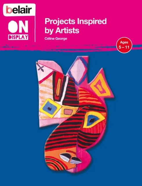 BELAIR ON DISPLAY PROJECTS INSPIRED BY ARTISTS