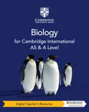 CAMBRIDGE INTERNATIONAL AS & A LEVEL BIOLOGY DIGITAL TEACHER'S RESOURCE-DIGITAL