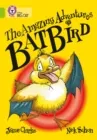 THE AMAZING ADVENTURES OF BATBIRD-FICTION-LIME - BAND 11