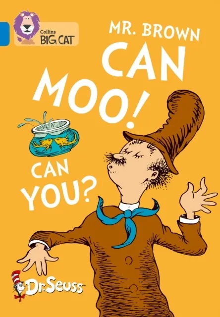 DR SEUSS - MR BROWN CAN MOO! CAN YOU? -FICTION-BLUE - BAND 4