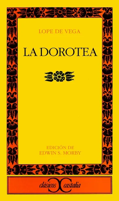 La Dorotea .