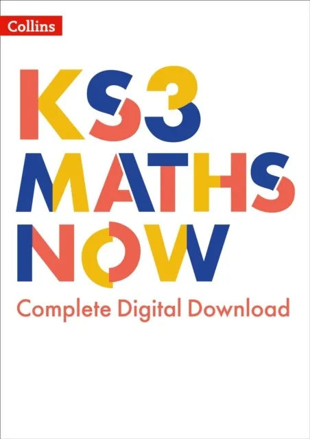 KS3 MATHS NOW COMPLETE DIGITAL DOWNLOAD