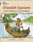 OLAUDAH EQUIANO: FROM SLAVERY TO FREEDOM-NON-FICTION-EMERALD - BAND 15