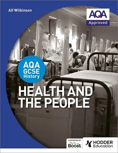 AQA GCSE HISTORY: HEALTH AND THE PEOPLE-DIGITAL