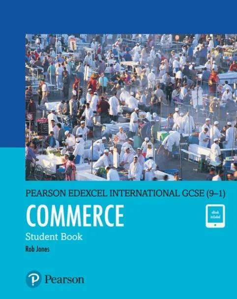 PEARSON EDEXCEL INTERNATIONAL GCSE (9–1) COMMERCE STUDENT BOOK