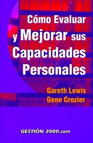 Cómo evaluar y mejorar sus capacidades personales