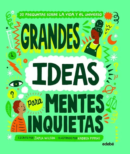 GRANDES IDEAS PARA MENTES INQUIETAS