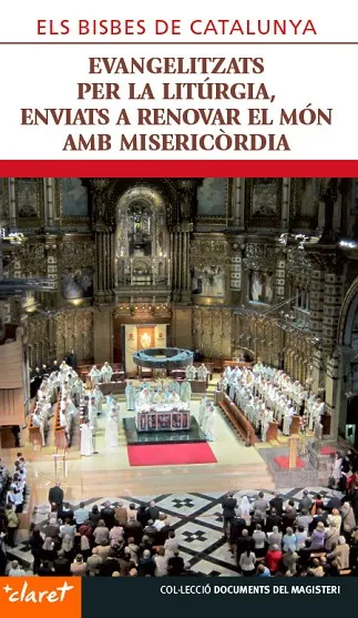 Evangelitzats per la litúrgia, enviats a renovar el món amb misericòrdia