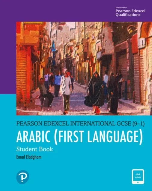 PEARSON EDEXCEL INTERNATIONAL GCSE (9–1) ARABIC STUDENT BOOK & ACTIVE BOOK