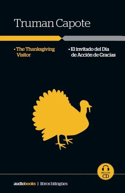 The thanksgiving visitor / El invitado del dia de acción de gracias