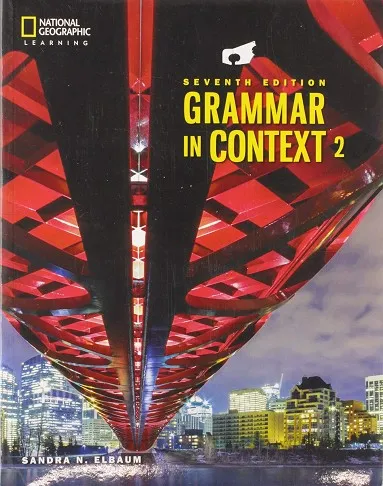 GRAMMAR IN CONTEXT 7E LEVEL 2 TEACHER'S GUIDE