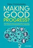 MAKING GOOD PROGRESS? FUTURE ASSESMENT