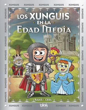 Los Xunguis en la Edad Media (Colección Los Xunguis)