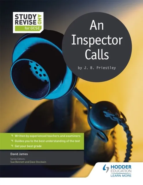 STUDY AND REVISE FOR GCSE: AN INSPECTOR CALLS