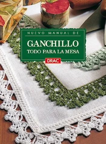 Nuevo manual DE GANCHILLO. TODO PARA LA MESA