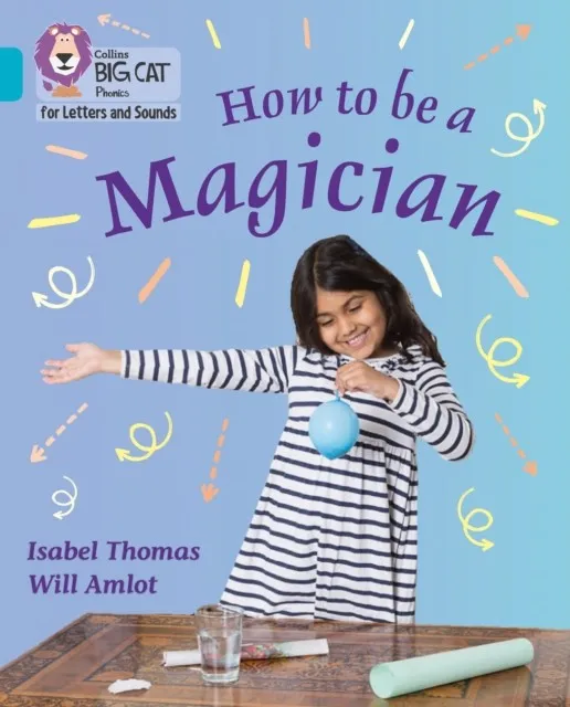 HOW TO BE A MAGICIAN (SET 2)-NON-FICTION-TURQUOISE - BAND 7