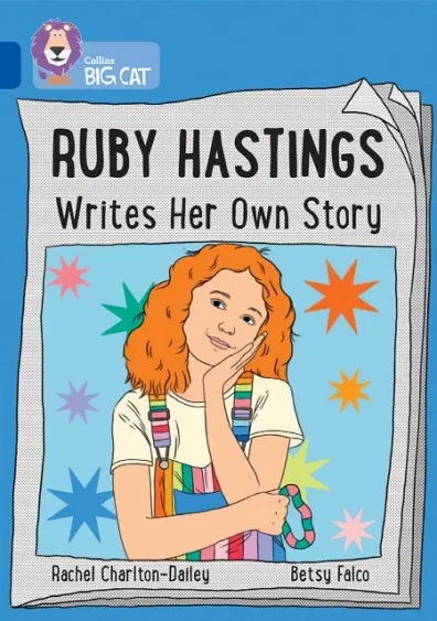 RUBY HASTINGS WRITES HER OWN STORIES -FICTION-SAPPHIRE - BAND 16