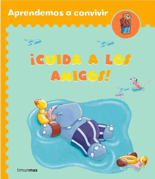 ¡Cuida a los amigos!