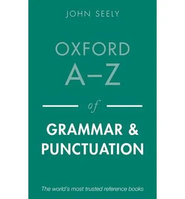 OXFORD A-Z OF GRAMMAR AND PUNCTUATION