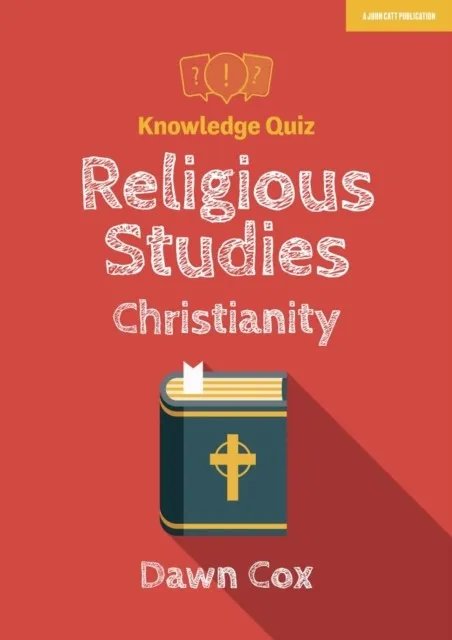 KNOWLEDGE QUIZ: RELIGIOUS STUDIES - CHRISTIANITY