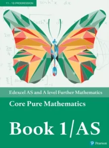 EDEXCEL AS AND A LEVEL FURTHER MATHEMATICS CORE PURE MATHEMATICS BOOK 1 TEXTBOOK + ACTIVE BOOK