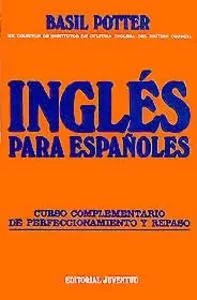 INGLES PARA ESPAÑOLES CURSO COMPLEMENTARIO