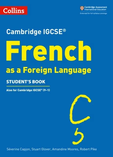 CAMBRIDGE IGCSE™ FRENCH STUDENT’S BOOK