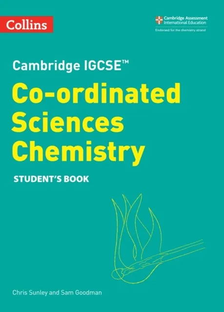 CAMBRIDGE IGCSE™ COORDINATED SCIENCES CHEMISTRY STUDENT’S BOOK 2ND