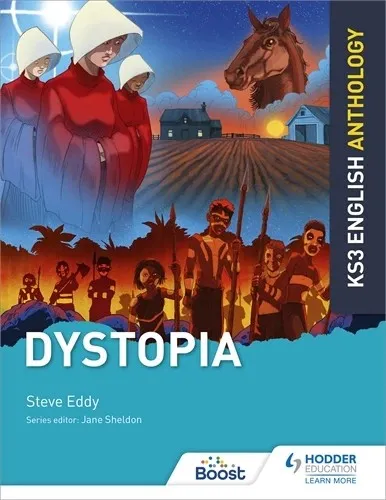 KEY STAGE 3 ENGLISH ANTHOLOGY: DYSTOPIA-DIGITAL