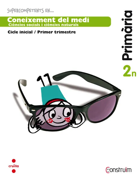 2n EP SUPERCOMPETENTS EN... CONEIXEMENT DEL MEDI. QUADERN D'ACTIVITATS 3. CONSTRUÏM-15