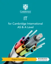 CAMBRIDGE INTERNATIONAL AS & A LEVEL IT DIGITAL COURSEBOOK-DIGITAL