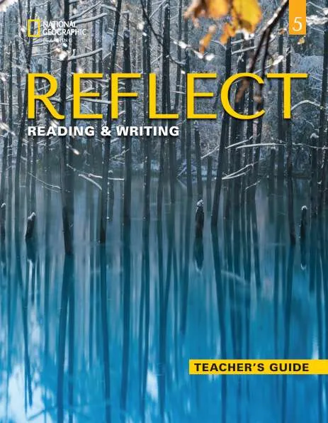REFLECT RW 5 TEACHER'S GUIDE