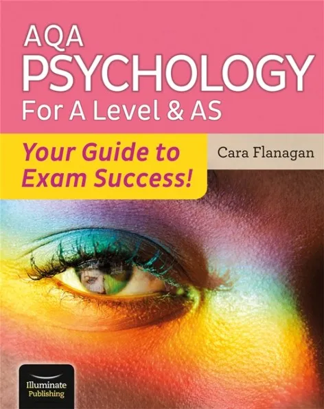 AQA PSYCHOLOGY FOR A LEVEL & AS - YOUR GUIDE TO EXAM SUCCESS!