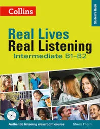 REAL LIVES, REAL LISTENING - INTERMEDIATE (INCL. M