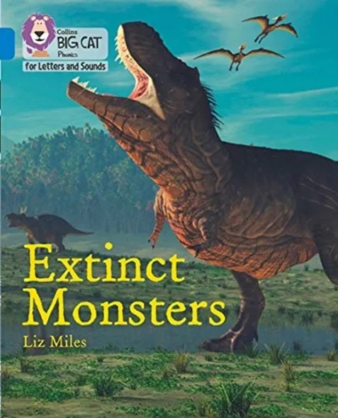 EXTINCT MONSTERS (SET 4) -NON-FICTION-BLUE - BAND 4