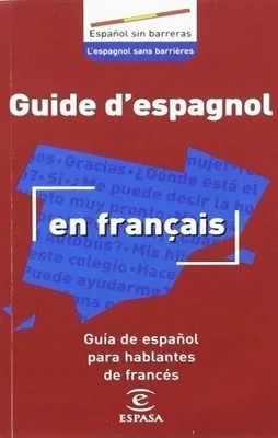 GC. GUIDE D'ESPAGNOL EN FRANÇAIS