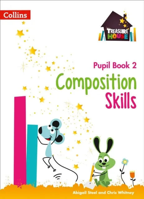 TREASURE HOUSE COMPOSITION SKILLS PUPIL BOOK 2
