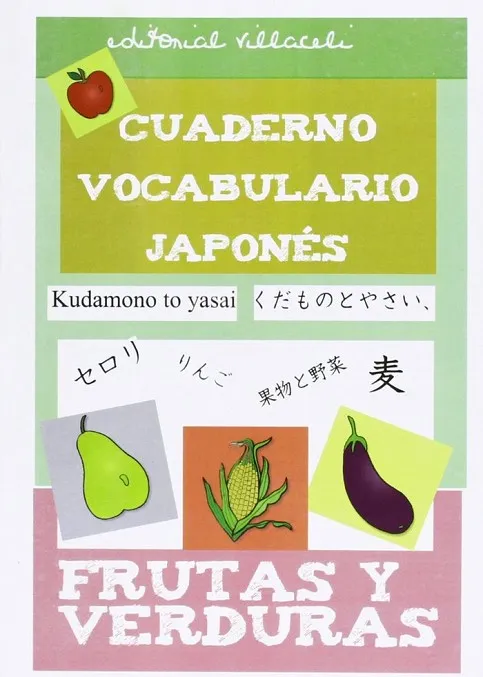 CUADERNO DE VOCABULARIO JAPONES: FRUTAS Y VERDURAS
